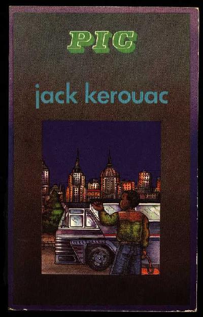 Jack Kerouac - Sulla strada - Pic storia di un vagabondo sulla