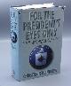 0002552620 Andrew, Christopher, For the President’s Eyes Only: Secret Intelligence: Secret Intelligence and the American Presidency from Washington to Bush