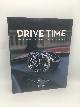 0847848183 Sigmond, Aaron, Drive Time: Watches Inspired by Automobiles, Motorcycles and Racing