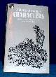  Jones, Richard Glyn (selected & introduced by), A CLUTCH OF CURIOUS CHARACTERS (Strange but True series)