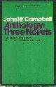 0385068190 CAMPBELL, JOHN WOOD, John W. Campbell Anthology; Three Novels
