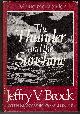 0771016255 BROCK, JEFFRY V., The Thunder and the Sunshine Memoirs of a Sailor