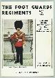 0855240539 BOWLING, A. H., The Foot Guards Regiments, 1880