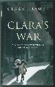 077109583X KRAMER, CLARA, Clara's War a Young Girl's True Story of Miraculous Survival Under the Nazis