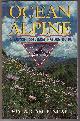1551050137 FINLAY, JOY &  CAM FINLAY, Ocean to Alpine a British Columbia Nature Guide