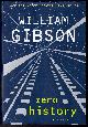 0399156828 GIBSON, WILLIAM, Zero History