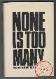 0919630316 ABELLA, IRVING M, None Is Too Many Canada and the Jews of Europe, 1933