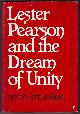 0385134789 STURSBERG, PETER, Lester Pearson and the Dream of Unity