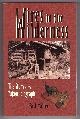 189438458X MILLER, BILL, Wires in the Wilderness the Story of the Yukon Telegraph