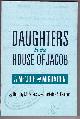 1894791460 PETERS, DOROTHY M. & KAMPEN, CHRISTINE S., Daughters in the House of Jacob a Memoir of Migration
