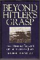 1580620604 BAR-ZOHAR, MICHAEL, Beyond Hitler's Grasp the Heroic Rescue of Bulgaria's Jews