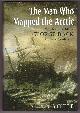 1551926482 STEELE, PETER, The Man Who Mapped the Arctic the Intrepid Life of George Back, Franklin's Lieutenant