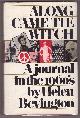 0151050805 BEVINGTON, HELEN SMITH, Along Came the Witch (Hc) a Journal in the 1960's