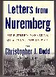0307381161 DODD, CHRISTOPHER &  LARY BLOOM, Letters from Nuremberg My Father's Narrative of a Quest for Justice
