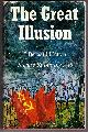 0851270301 HUTTON, JOSEPH BERNARD, The Great Illusion Stalin's Russia 1934