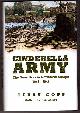 0802039251 COPP, TERRY, Cinderella Army the Canadians in Northwest Europe, 1944