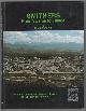 0969073704 SHERVILL, R. LYNN, Smithers - from Swamp to Village 1921