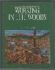 1550170724 DRUSHKA, KEN, Working in the Woods a History of Logging on the West Coast