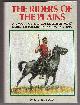 0888300387 HAYDON, A. L, The Riders of the Plains; a Record of the Royal North-West Mounted Police of Canada 1873