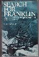 0888300433 NEATBY, LESLIE H., The Search for Franklin,
