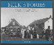 0968766307 WATT, K. JANE; DAIRY INDUSTRY HISTORICAL SOCIETY OF BRITISH COLUMBIA, Milk Stories a History of the Dairy Industry in British Columbia, 1827
