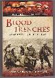 1783463112 DUGMORE, A. RADCLYFFE, Blood in the Trenches a Memoir of the Battle of the Somme