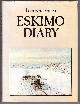 0176014454 THOMAS FREDERIKSEN; FOREWORD BY EMIL ROSING; TRANSLATED BY JACK JENSEN; ENGLISH EDITION BY VAL CLERY, Eskimo Diary
