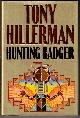 0060192895 HILLERMAN, TONY, Hunting Badger