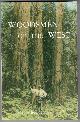 0920663311 GRAINGER, M. ALLERDALE, Woodsmen of the West
