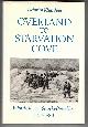 0802057624 KLUTSCHAK, HEINRICH &  WILLIAM BARR (TRANSLATOR), Overland to Starvation Cove with the Inuit in Search of Franklin, 1878