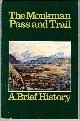  VARIOUS, The Monkman Pass and Trail; a Brief History