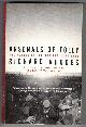 0375713948 RHODES, RICHARD, Arsenals of Folly the Making of the Nuclear Arms Race