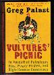 0525952071 PALAST, GREG, Vultures' Picnic in Pursuit of Petroleum Pigs, Power Pirates, and High