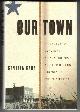 0517705060 CARR, CYNTHIA, Our Town a Heartland Lynching, a Haunted Town, and the Hidden History of White America