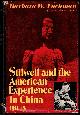 TUCHMAN, BARBARA W., Stilwell and the American Experience in China 1911