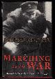 0385257252 BERTON, PIERRE, Marching As to War: Canada's Turbulent Years 1899