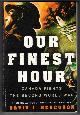 1443418749 BERCUSON, DAVID, Our Finest Hour: Canada Fights the Second World War