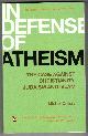 0143050575 ONFRAY, MICHEL, In Defense of Atheism: The Case Against Christianity, Judaism, and Islam