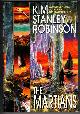 0553801171 ROBINSON, KIM STANLEY, The Martians
