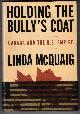 038566012X MCQUAIG, LINDA, Holding the Bully's Coat: Canada and the U.S. Empire
