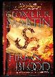 152479628X MARTIN, GEORGE R. R., Fire & Blood 300 Years Before a Game of Thrones (a Song of Ice and Fire)