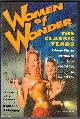 0156000318 SARGENT, PAMELA, Women of Wonder, the Classic Years: Science Fiction By Women from the 1940s to the 1970s