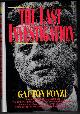 1560250526 FONZI, GAETON, The Last Investigation: A Former Federal Investigator Reveals the Man Behind the Conspiracy to Kill Jfk