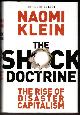 0676978002 KLEIN, NAOMI, The Shock Doctrine: The Rise of Disaster Capitalism