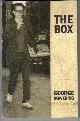 1554200458 BOWERING, GEORGE, The Box