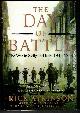 0805062890 ATKINSON, RICK, The Day of Battle the War in Sicily and Italy, 1943