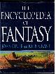 0312158971 CLUTE, JOHN AND JOHN GRANT, EDITORS, The Encyclopedia of Fantasy