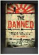 1554682193 GREENFIELD, NATHAN M., The Damned the Canadians at the Battle of Hong Kong and Th Pow Experience, 1941