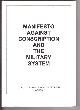 3930093162 , Manifesto Against Conscription and the Military System