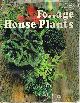  CROCKETT, JAMES UNDERWOOD, Foliage House Plants